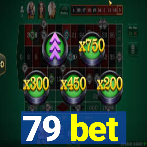 79 bet